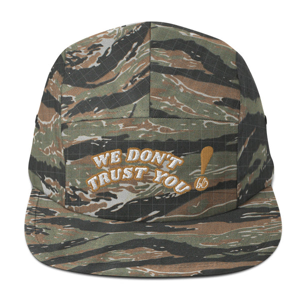 WE DON'T TRUST YOU! Five Panel Hat