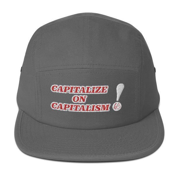 CAPITALIZE ON CAPITALISM! Five Panel Hat