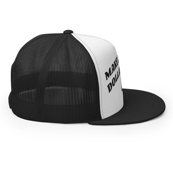 MAKE A MILLION DOLLAR$ TODAY Trucker Hat