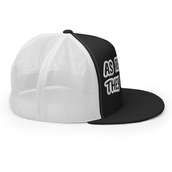 AS REAL AS THEY COME Trucker Hat