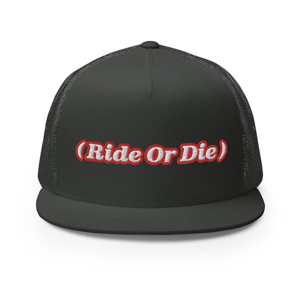 ( Ride Or Die ) Trucker Hat