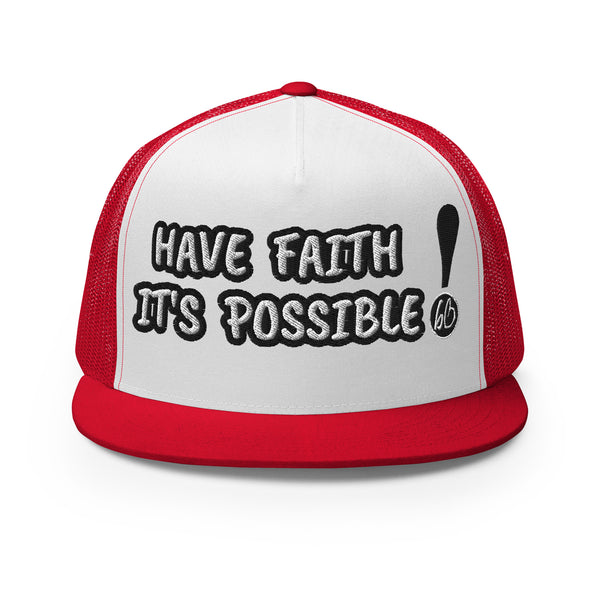 HAVE FAITH! Trucker Hat