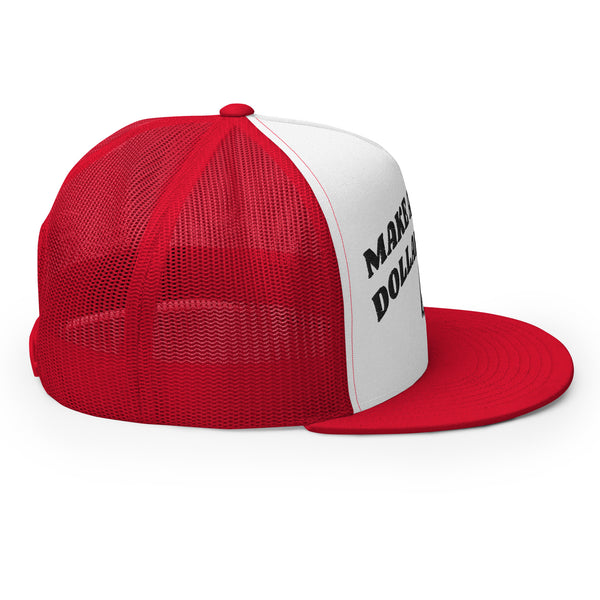 MAKE A MILLION DOLLAR$ TODAY Trucker Hat