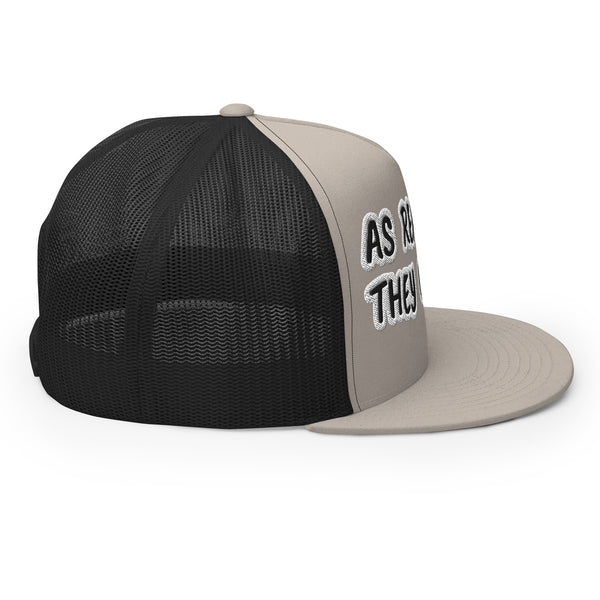 AS REAL AS THEY COME Trucker Hat