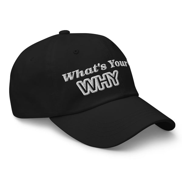 What's Your WHY? Dad Hat