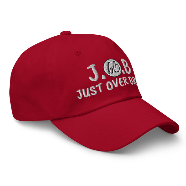 JUST OVER BROKE Dad Hat