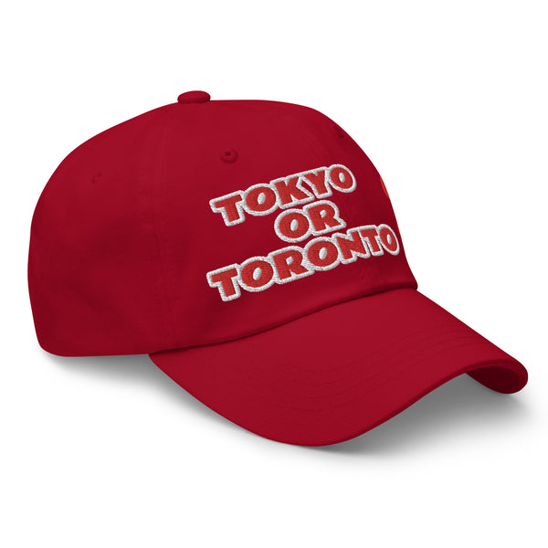 TOKYO OR TORONTO? Dad Hat