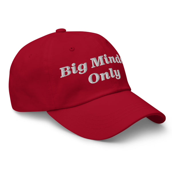 Big Minds Only Dad Hat