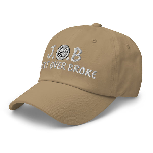 JUST OVER BROKE Dad Hat