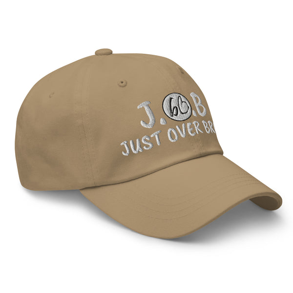 JUST OVER BROKE Dad Hat