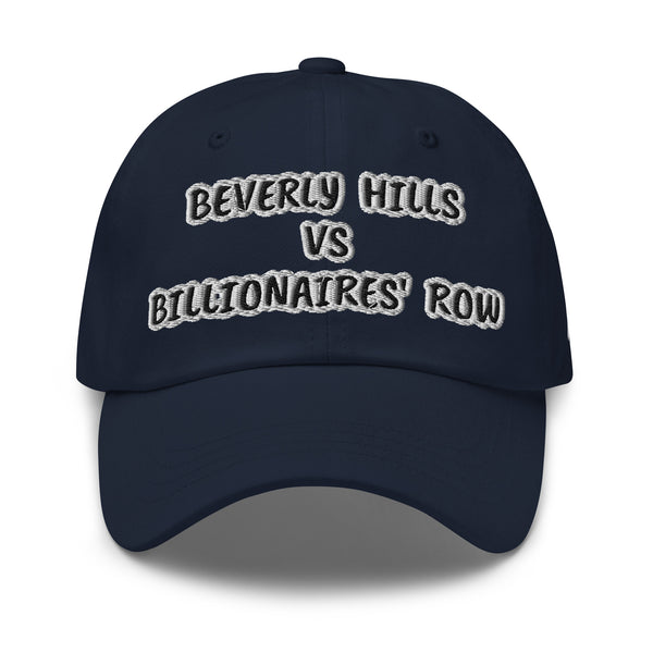 BEVERLY HILLS VS BILLIONAIRES' ROW Dad Hat