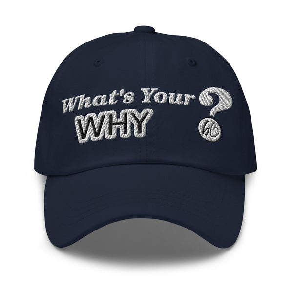 What's Your WHY? Dad Hat