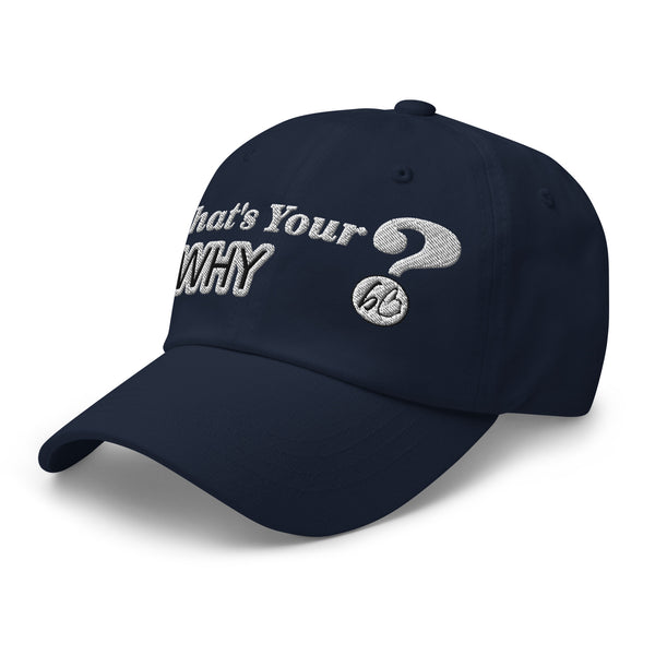 What's Your WHY? Dad Hat