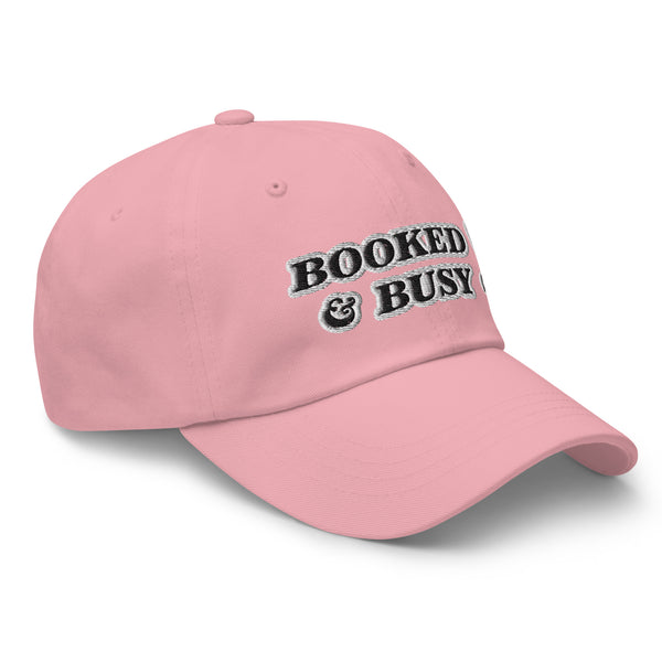 BOOKED & BUSY! Dad Hat