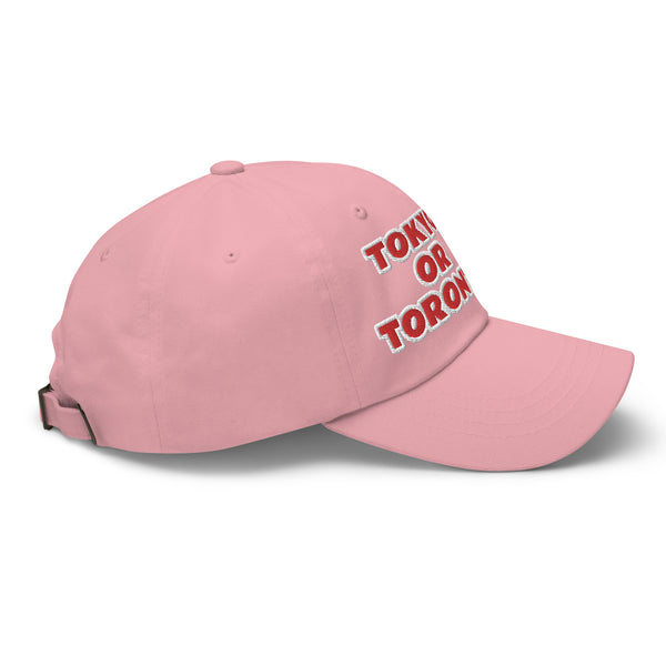 TOKYO OR TORONTO? Dad Hat