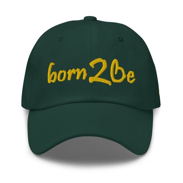 Born 2 Be Dad Hat