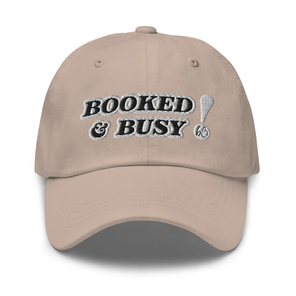 BOOKED & BUSY! Dad Hat