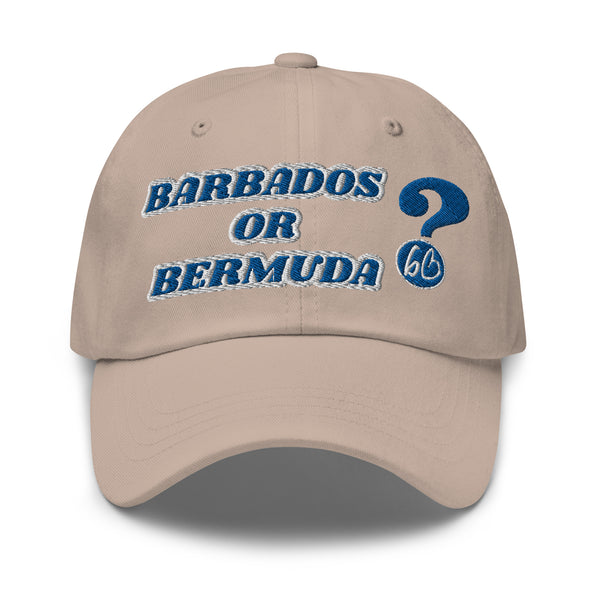 BARBADOS OR BERMUDA? Dad Hat