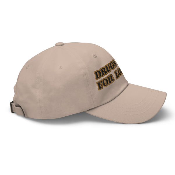 DRUGS ARE FOR LOSERS! Dad Hat