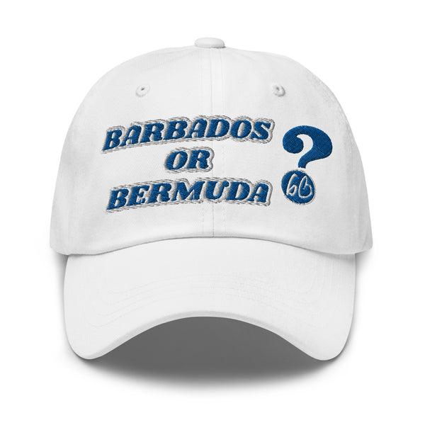 BARBADOS OR BERMUDA? Dad Hat