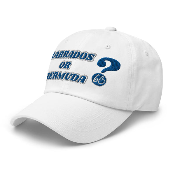 BARBADOS OR BERMUDA? Dad Hat