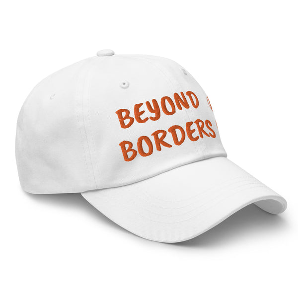 BEYOND BORDERS Dad Hat