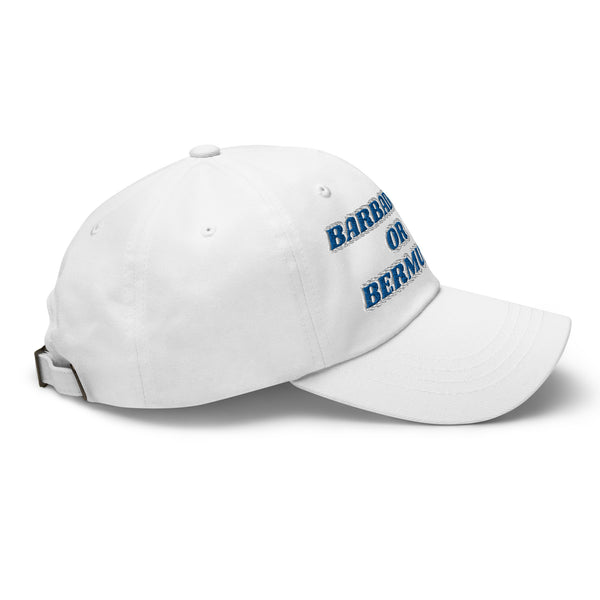 BARBADOS OR BERMUDA? Dad Hat