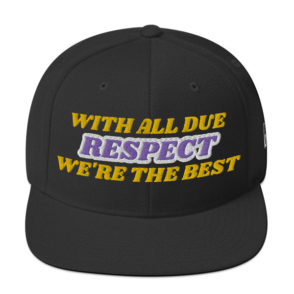 WITH ALL DUE RESPECT Snapback Hat