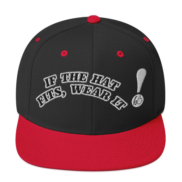 IF THE HAT FITS Snapback Hat