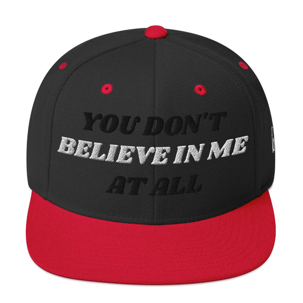 BELIEVE IN ME Snapback Hat