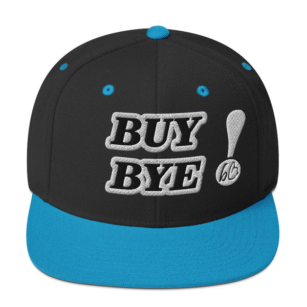 BUY BYE! Snapback Hat