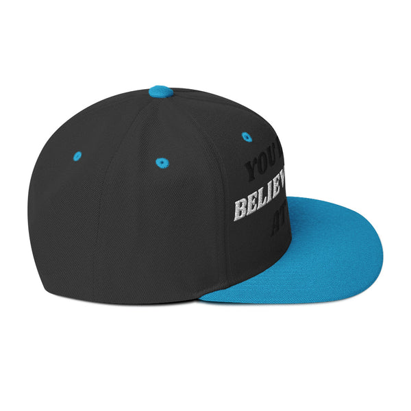 BELIEVE IN ME Snapback Hat