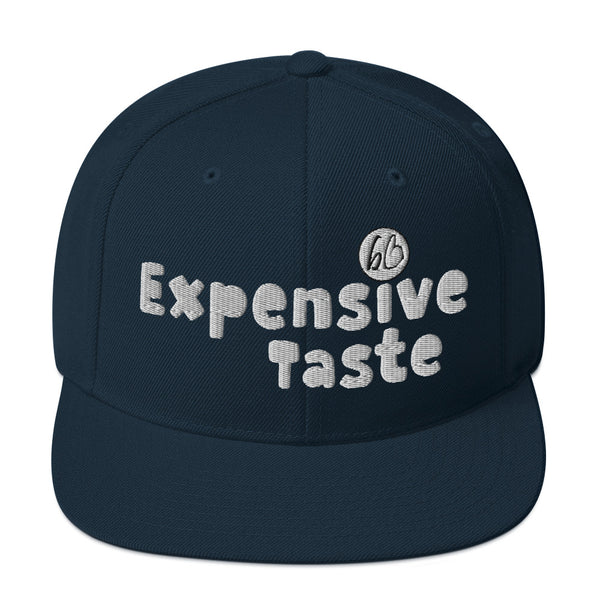 Expensive Taste Snapback Hat