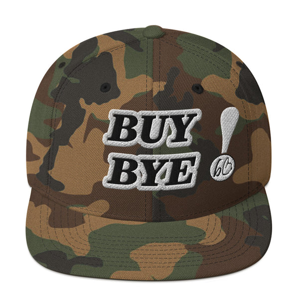 BUY BYE! Snapback Hat