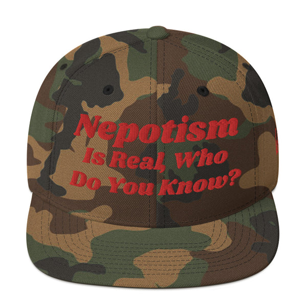 Nepotism Is Real Snapback Hat