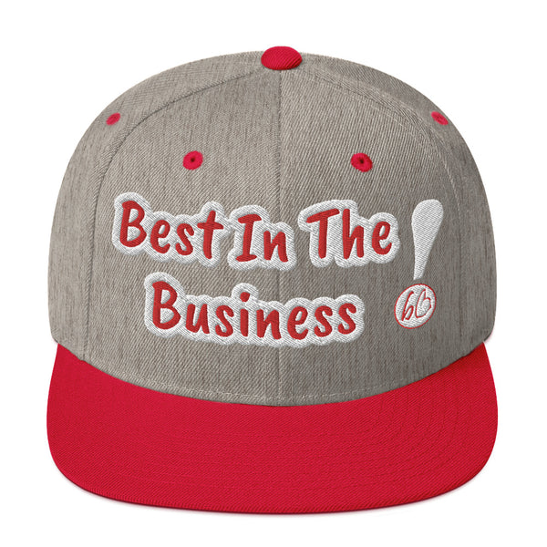 Best In The Business! Snapback Hat