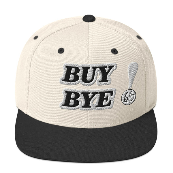 BUY BYE! Snapback Hat