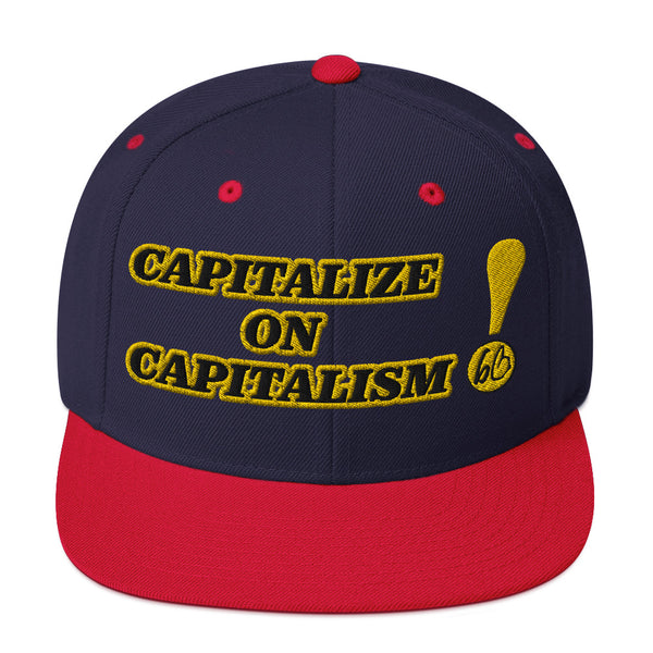 CAPITALIZE ON CAPITALISM! Snapback Hat