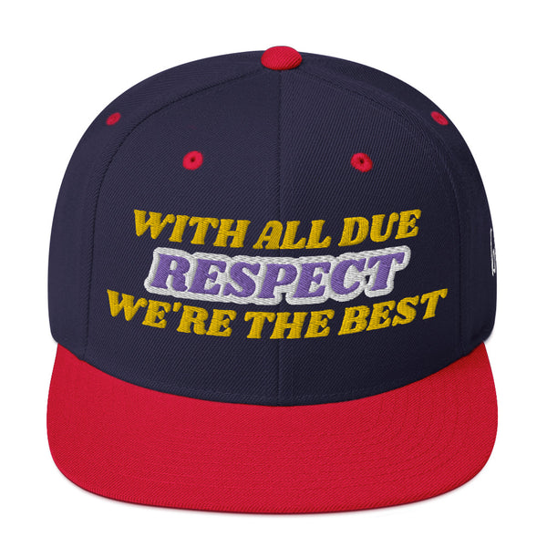 WITH ALL DUE RESPECT Snapback Hat