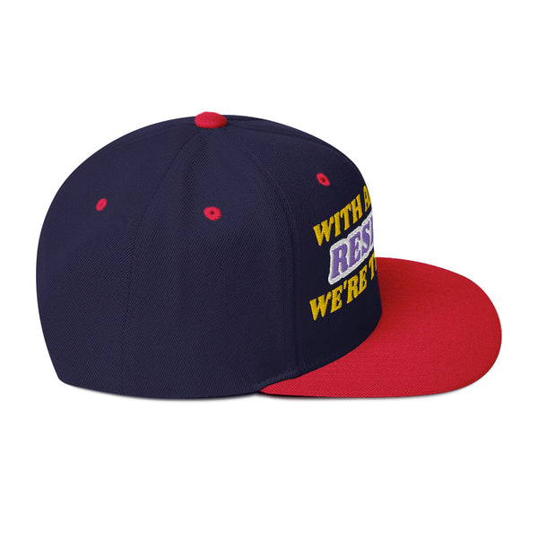 WITH ALL DUE RESPECT Snapback Hat