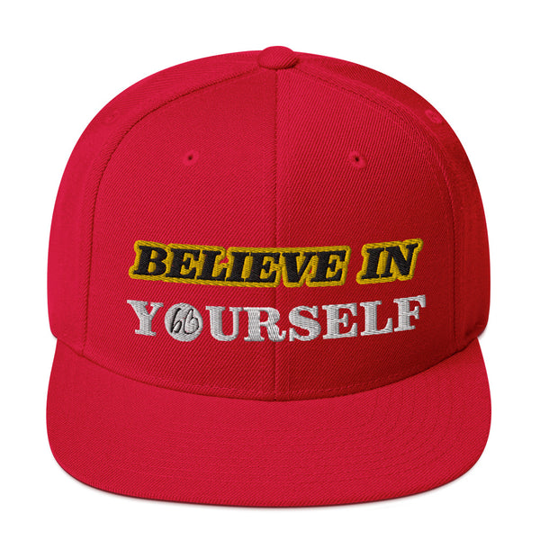 BELIEVE IN YOURSELF Snapback Hat