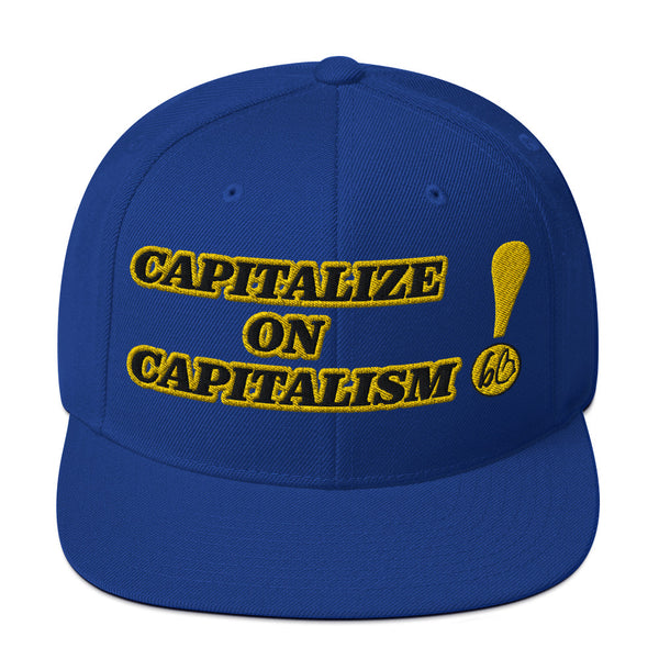 CAPITALIZE ON CAPITALISM! Snapback Hat