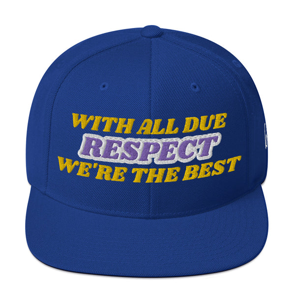 WITH ALL DUE RESPECT Snapback Hat