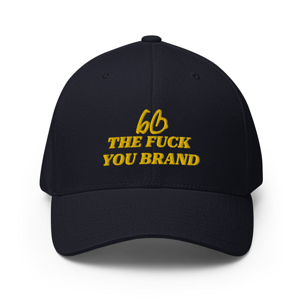 bb THE FUCK YOU BRAND Structured Twill Hat