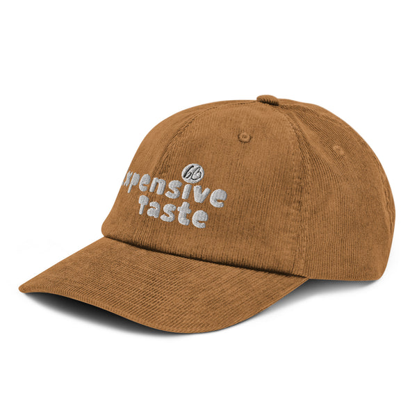 Expensive Taste Corduroy Hat