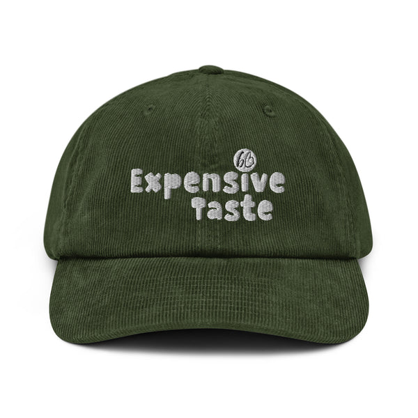 Expensive Taste Corduroy Hat