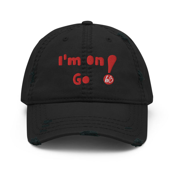 I'm On Go! Distressed Dad Hat