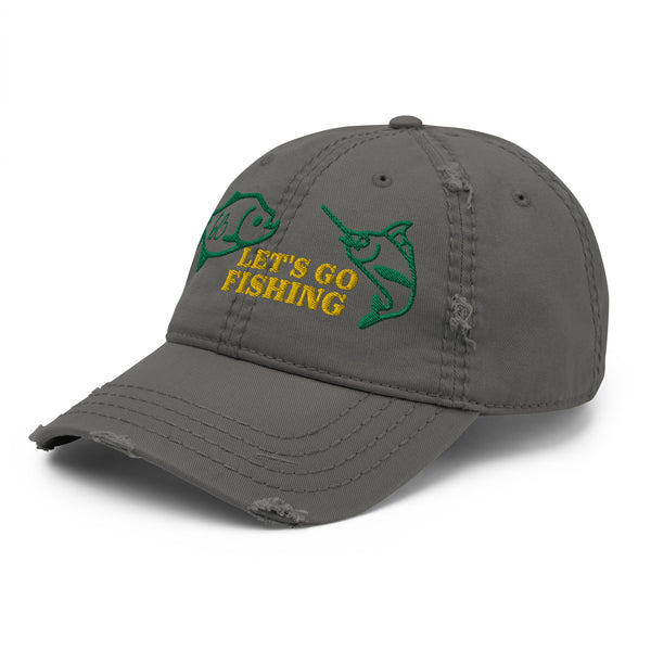 LET'S GO FISHING Distressed Dad Hat