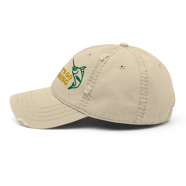 LET'S GO FISHING Distressed Dad Hat