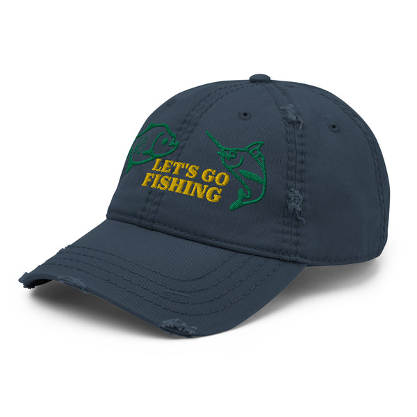 LET'S GO FISHING Distressed Dad Hat